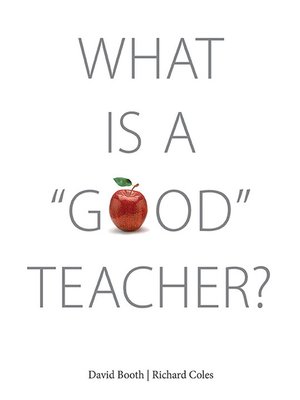 cover image of What Is a "Good" Teacher?